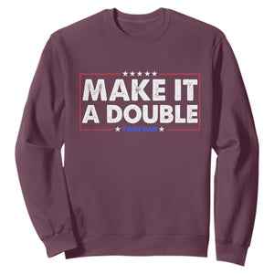 Make It A Double Twin Dad Sweatshirt Soon to Be Daddy Funny Father's Day TS11 Maroon Print Your Wear