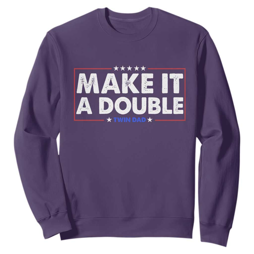 Make It A Double Twin Dad Sweatshirt Soon to Be Daddy Funny Father's Day TS11 Purple Print Your Wear