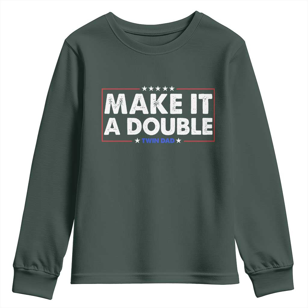 Make It A Double Twin Dad Youth Sweatshirt Soon to Be Daddy Funny Father's Day TS11 Dark Forest Green Print Your Wear