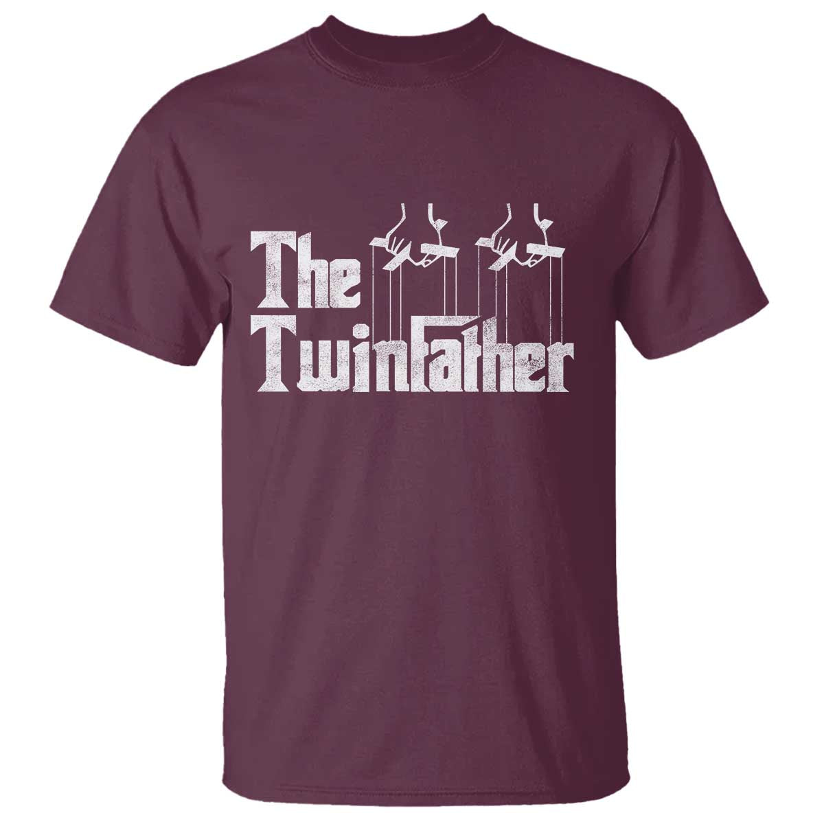 The Twinfather T Shirt Funny Dad Of Twins Fathers Day TS11 Maroon Print Your Wear