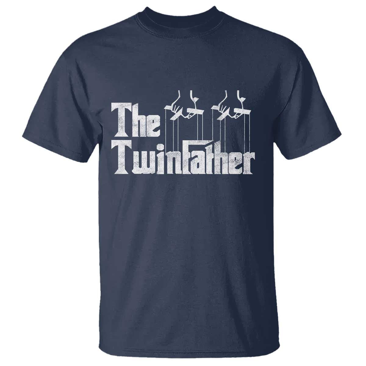 The Twinfather T Shirt Funny Dad Of Twins Fathers Day TS11 Navy Print Your Wear