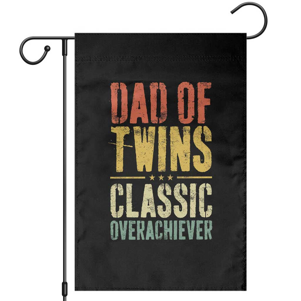Dad Of Twins Classic Overachiever Garden Flag Proud Twin Father TS11 Black Print Your Wear