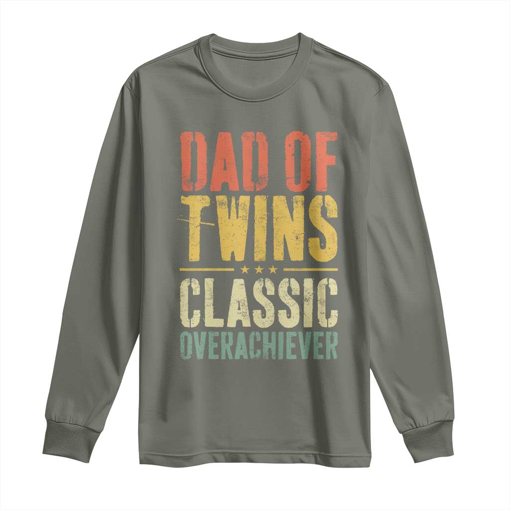 Dad Of Twins Classic Overachiever Long Sleeve Shirt Proud Twin Father TS11 Military Green Print Your Wear