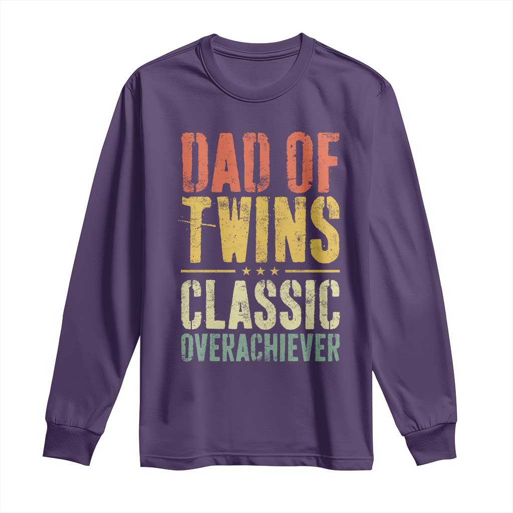 Dad Of Twins Classic Overachiever Long Sleeve Shirt Proud Twin Father TS11 Purple Print Your Wear