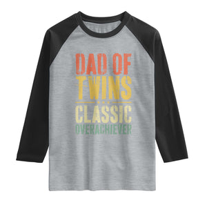 Dad Of Twins Classic Overachiever Raglan Shirt Proud Twin Father TS11 Heather Gray Black Print Your Wear