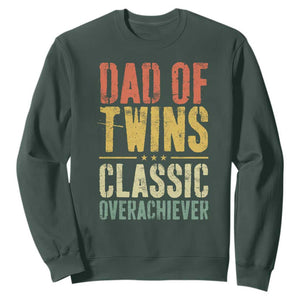 Dad Of Twins Classic Overachiever Sweatshirt Proud Twin Father TS11 Dark Forest Green Print Your Wear