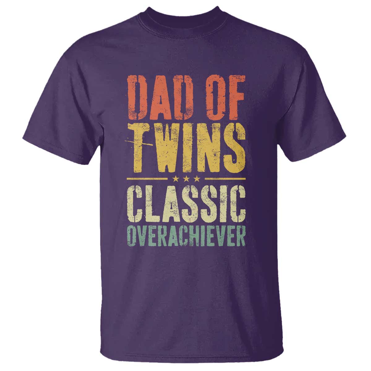 Dad Of Twins Classic Overachiever T Shirt Proud Twin Father TS11 Purple Print Your Wear