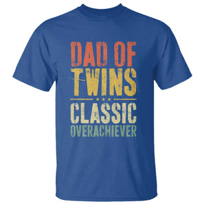Dad Of Twins Classic Overachiever T Shirt Proud Twin Father TS11 Royal Blue Print Your Wear