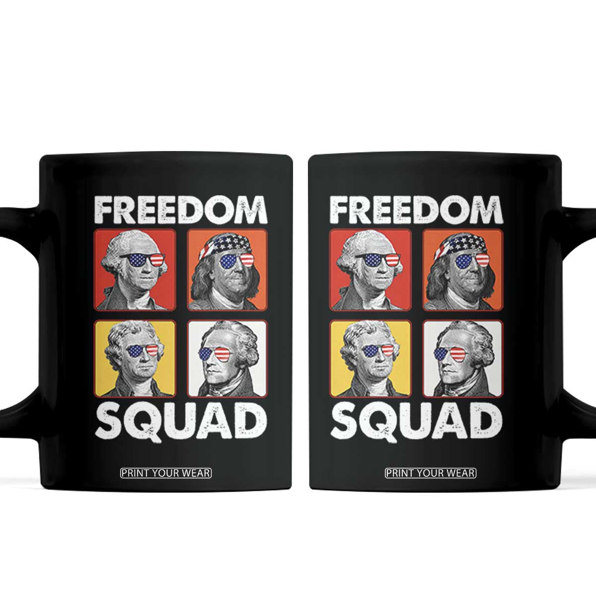 Freedom Squad Founding Fathers Coffee Mug American Revolution 4th of July