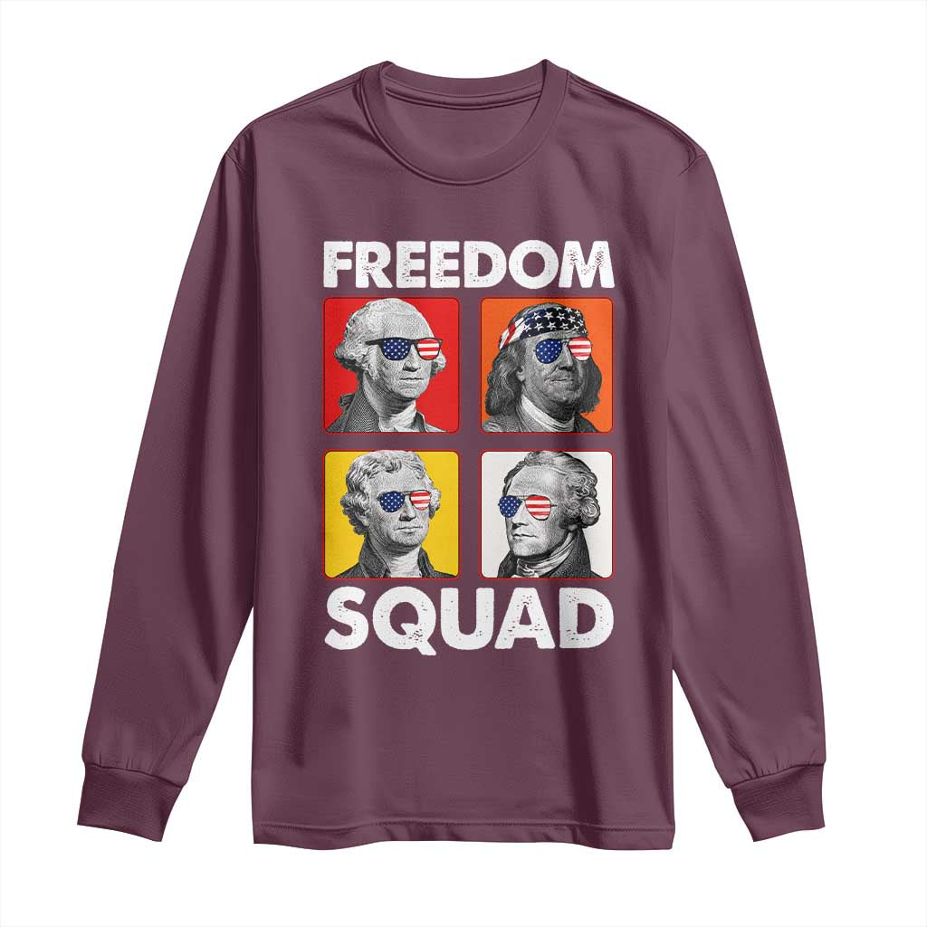 Freedom Squad Founding Fathers Long Sleeve Shirt American Revolution 4th of July