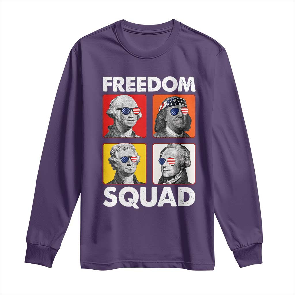 Freedom Squad Founding Fathers Long Sleeve Shirt American Revolution 4th of July