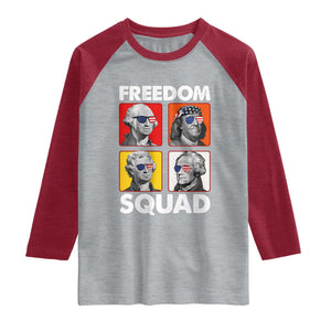 Freedom Squad Founding Fathers Raglan Shirt American Revolution 4th of July
