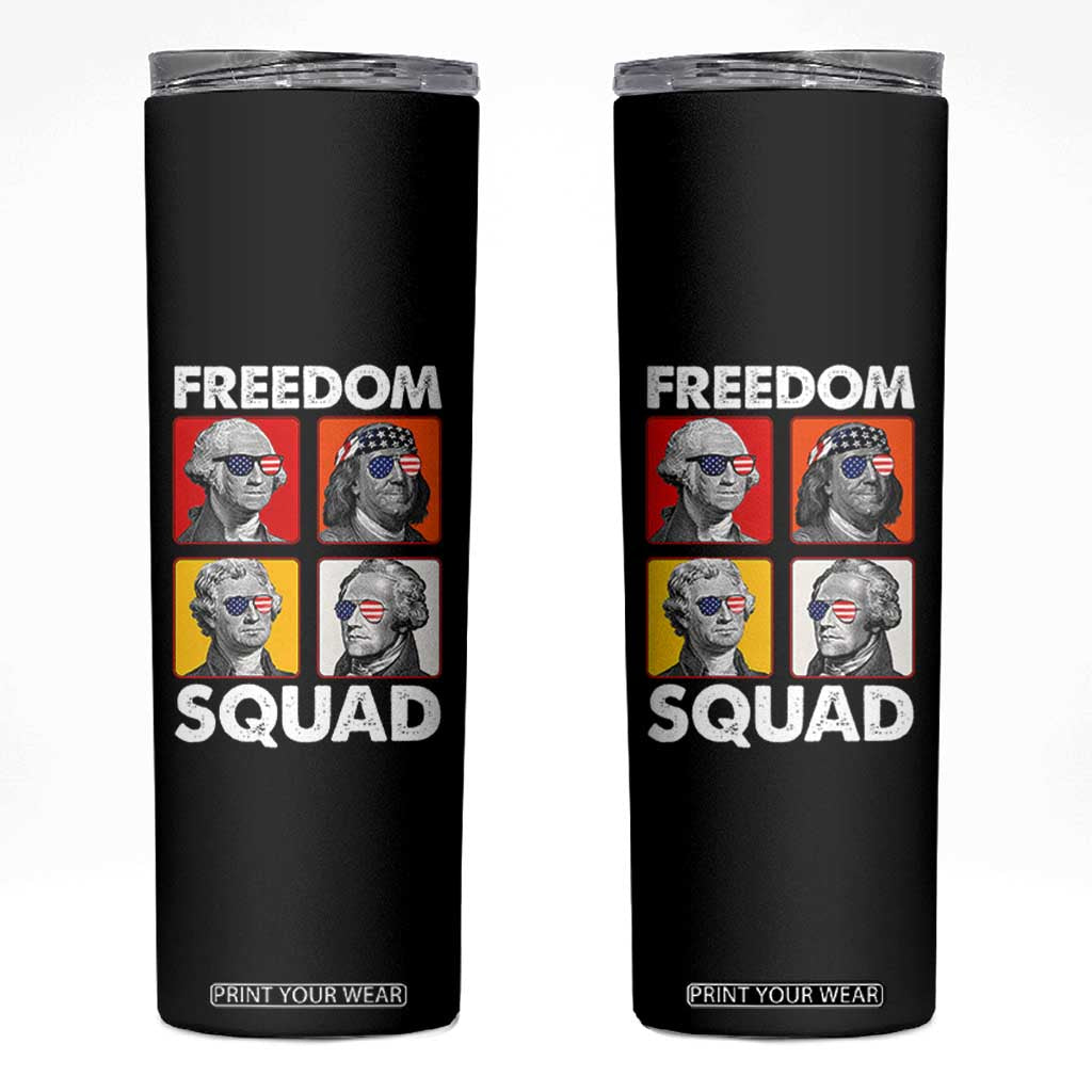 Freedom Squad Founding Fathers Skinny Tumbler American Revolution 4th of July