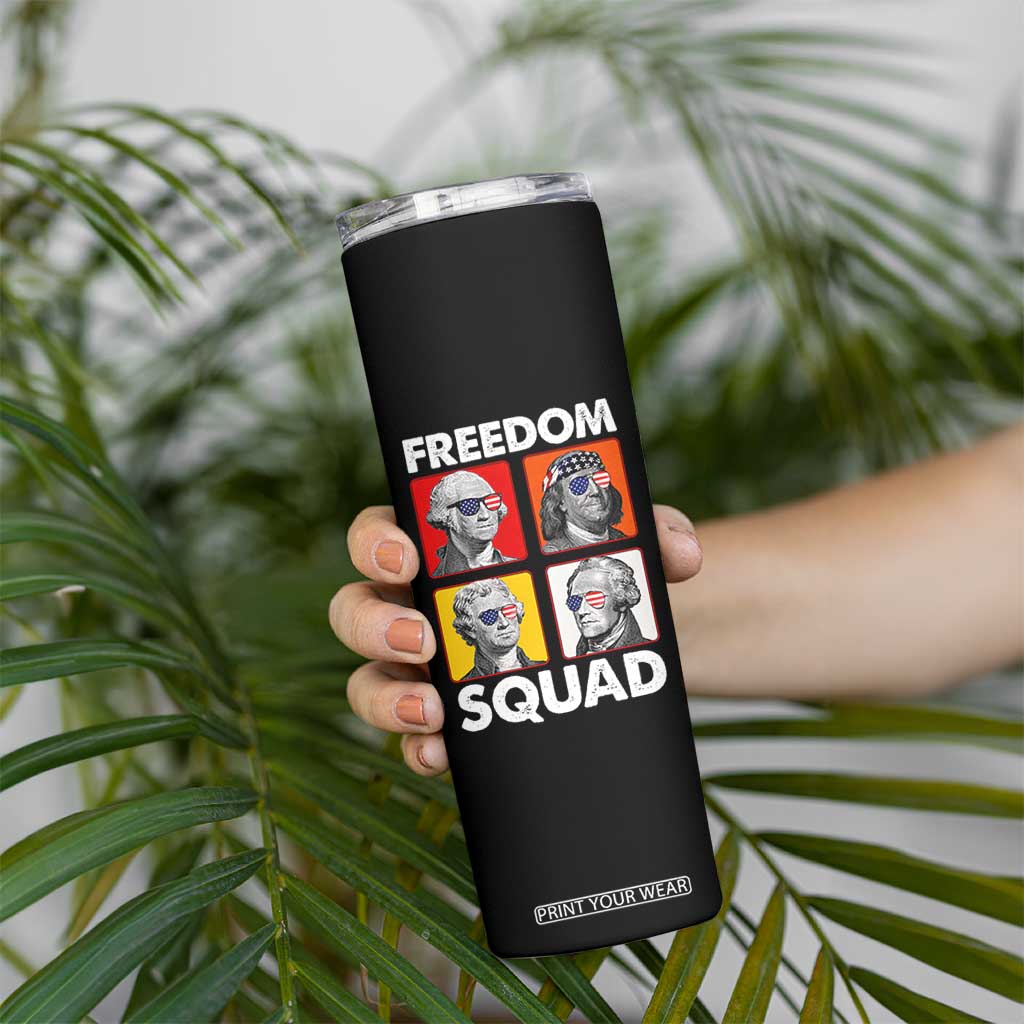 Freedom Squad Founding Fathers Skinny Tumbler American Revolution 4th of July