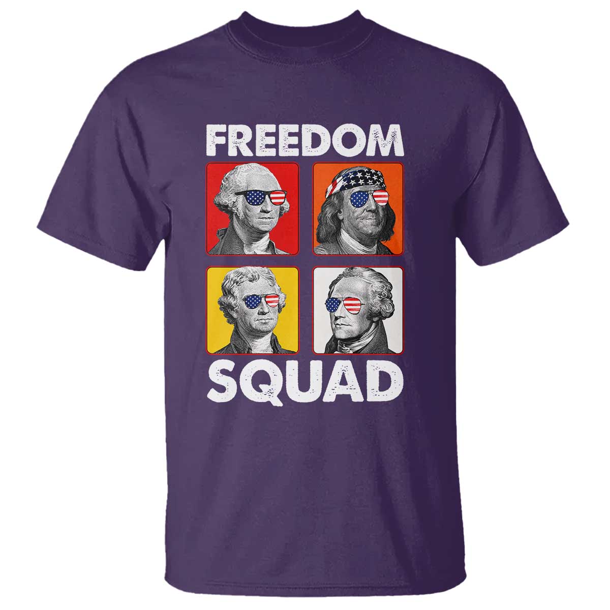 Freedom Squad Founding Fathers T Shirt American Revolution 4th of July
