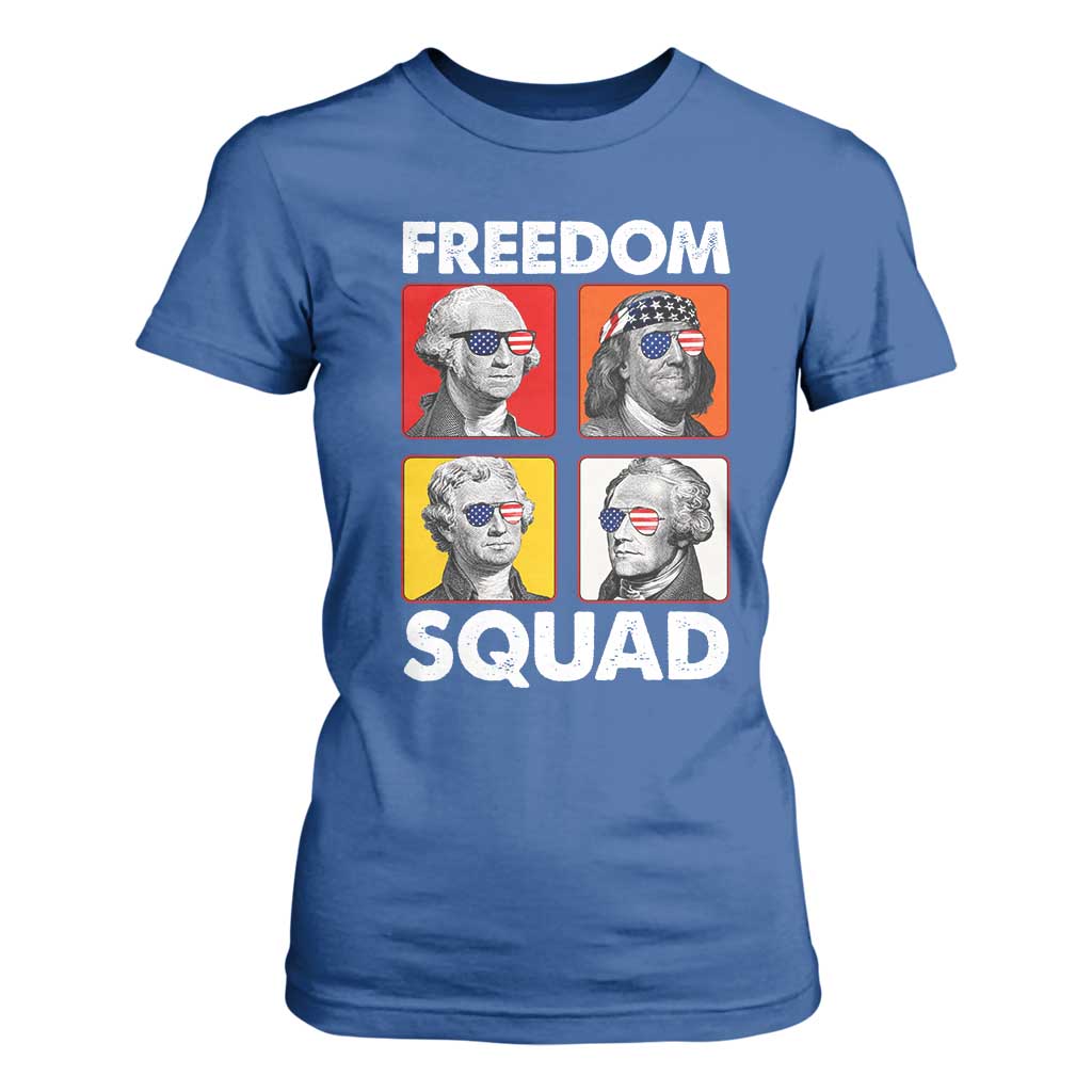 Freedom Squad Founding Fathers T Shirt For Women American Revolution 4th of July