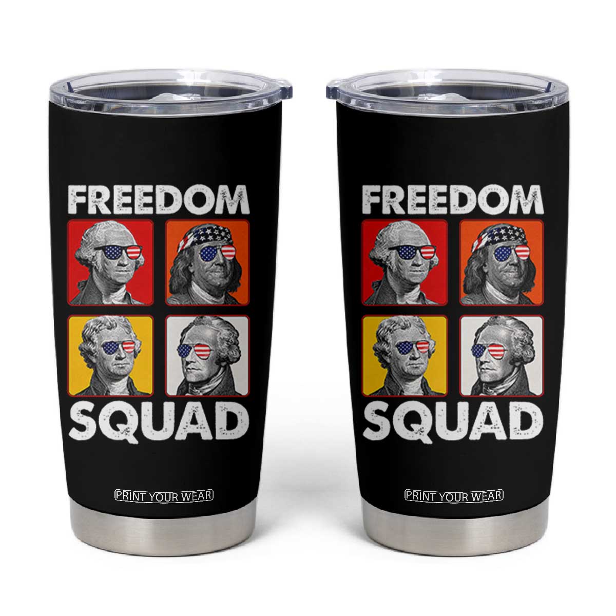 Freedom Squad Founding Fathers Tumbler Cup American Revolution 4th of July