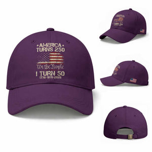 America Turns 250 I Turn 50 Baseball Cap 50th Birthday 250th Anniversary USA 1776 1976 2026 TS11 Baseball Cap Universal Fit Purple Print Your Wear