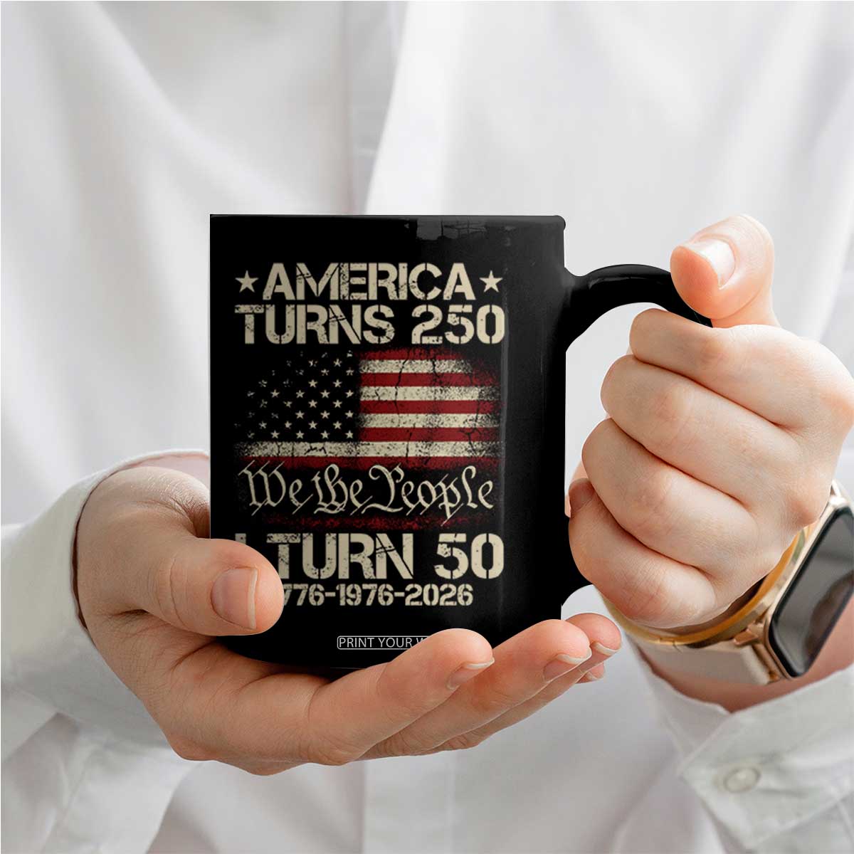 America Turns 250 I Turn 50 Coffee Mug 50th Birthday 250th Anniversary USA 1776 1976 2026 TS11 Print Your Wear