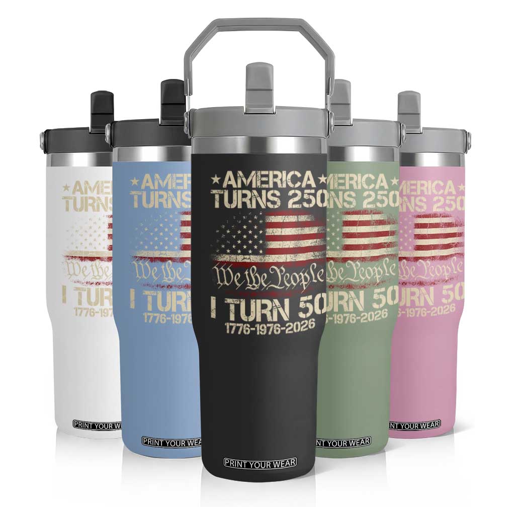 America Turns 250 I Turn 50 Flip Straw Tumbler 50th Birthday 250th Anniversary USA 1776 1976 2026 TS11 Print Your Wear