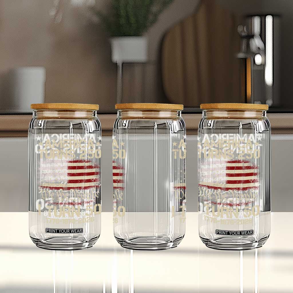 America Turns 250 I Turn 50 Glass Can 50th Birthday 250th Anniversary USA 1776 1976 2026 TS11 Print Your Wear