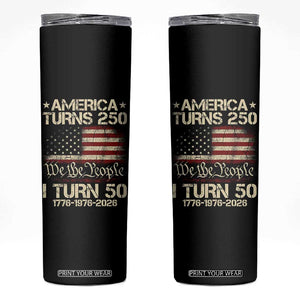 America Turns 250 I Turn 50 Skinny Tumbler 50th Birthday 250th Anniversary USA 1776 1976 2026 TS11 Black Print Your Wear