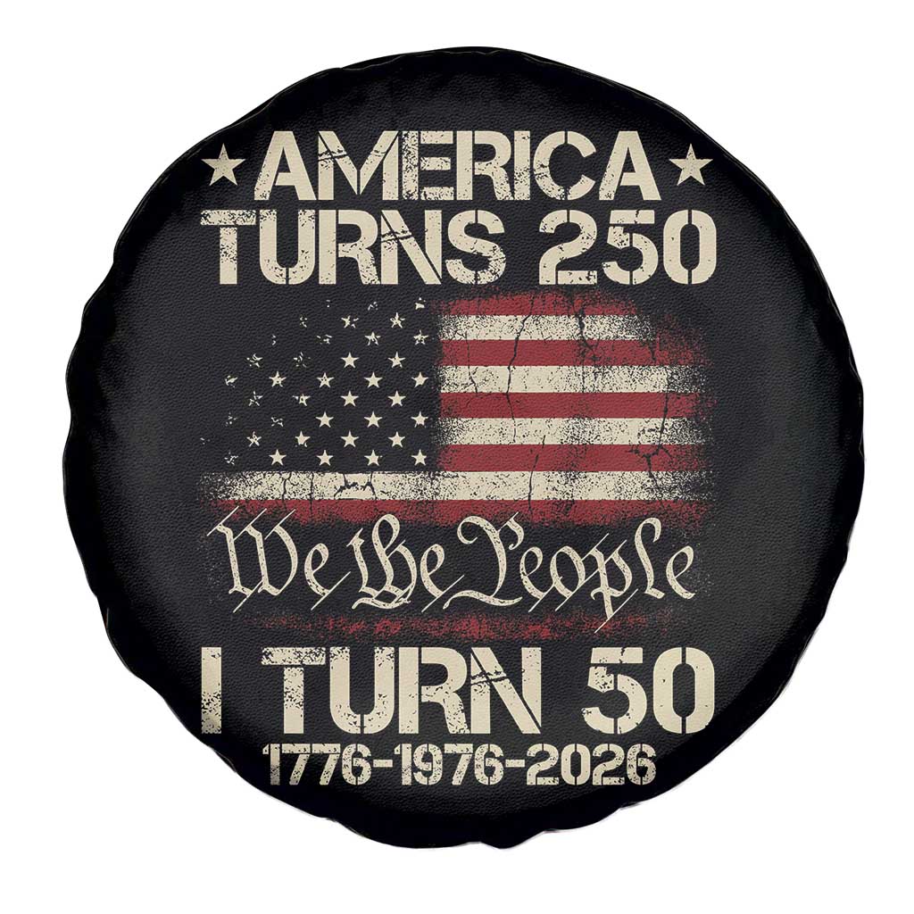 America Turns 250 I Turn 50 Spare Tire Cover 50th Birthday 250th Anniversary USA 1776 1976 2026 TS11 Print Your Wear