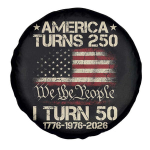 America Turns 250 I Turn 50 Spare Tire Cover 50th Birthday 250th Anniversary USA 1776 1976 2026 TS11 Print Your Wear