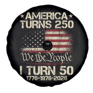 America Turns 250 I Turn 50 Spare Tire Cover 50th Birthday 250th Anniversary USA 1776 1976 2026 TS11 Print Your Wear