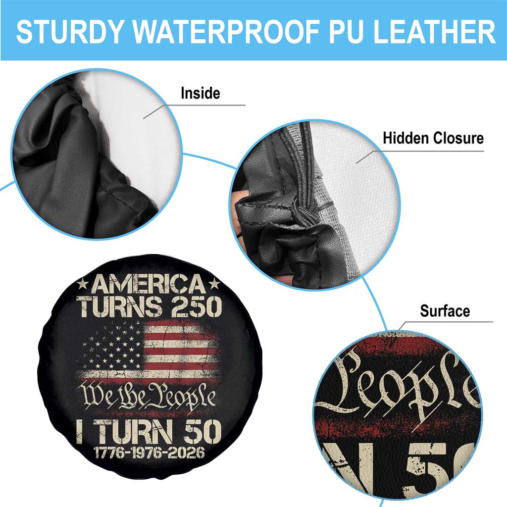 America Turns 250 I Turn 50 Spare Tire Cover 50th Birthday 250th Anniversary USA 1776 1976 2026 TS11 Print Your Wear