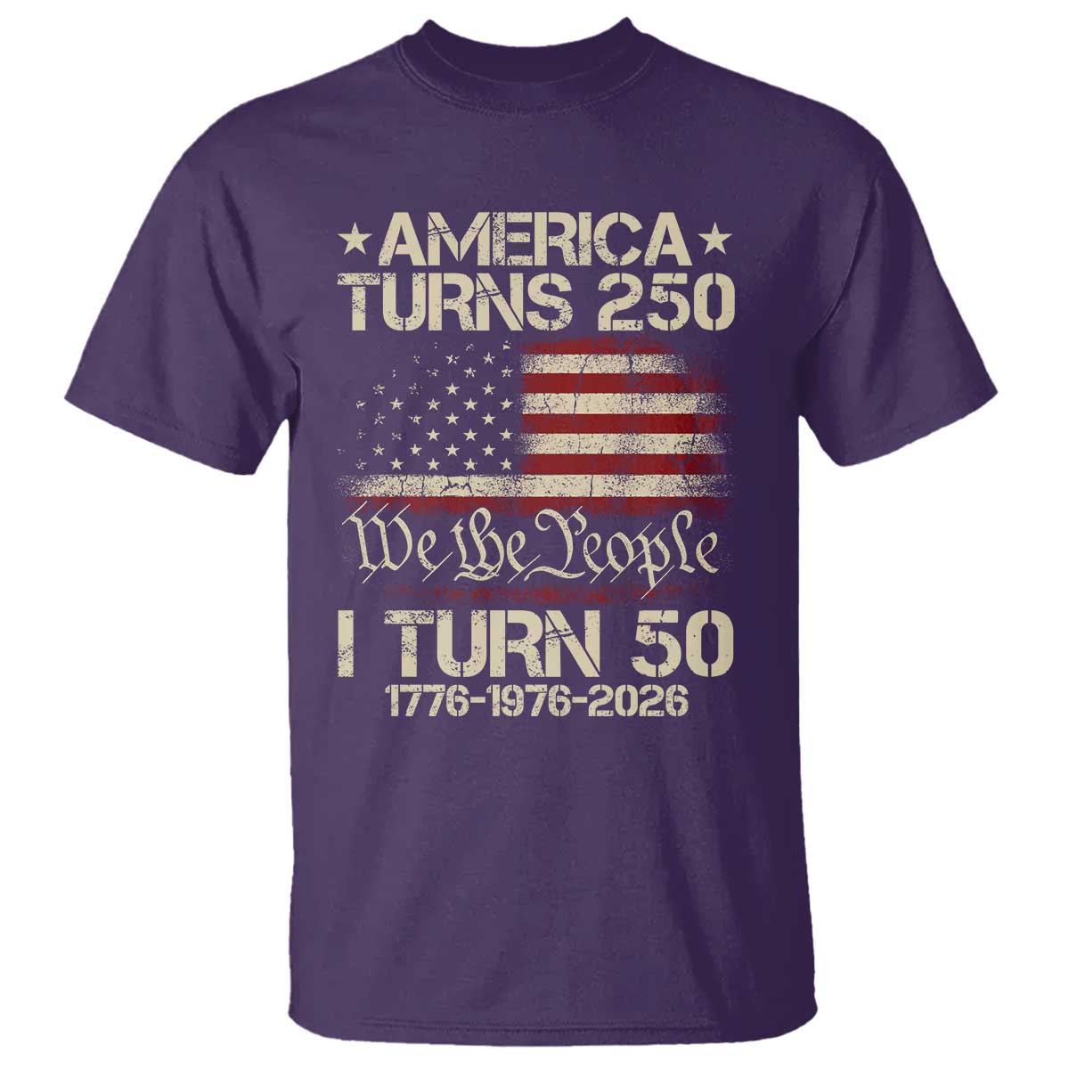 America Turns 250 I Turn 50 T Shirt 50th Birthday 250th Anniversary USA 1776 1976 2026 TS11 Purple Print Your Wear