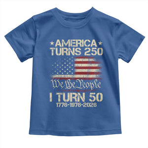 America Turns 250 I Turn 50 Toddler T Shirt 50th Birthday 250th Anniversary USA 1776 1976 2026 TS11 Royal Blue Print Your Wear