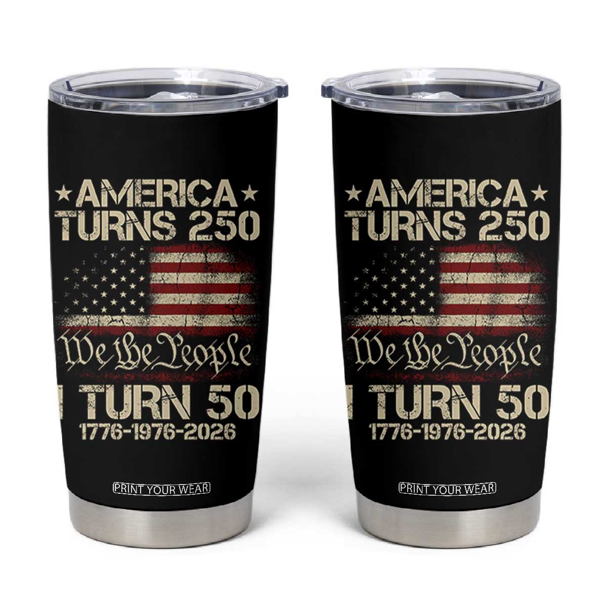 America Turns 250 I Turn 50 Tumbler Cup 50th Birthday 250th Anniversary USA 1776 1976 2026 TS11 Black Print Your Wear