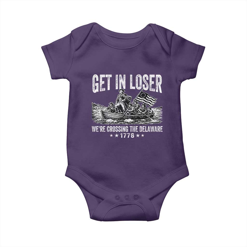 Get In Loser We Are Crossing The Delaware Baby Onesie Funny George Washington 250th 4th Of July TS11 Purple Print Your Wear