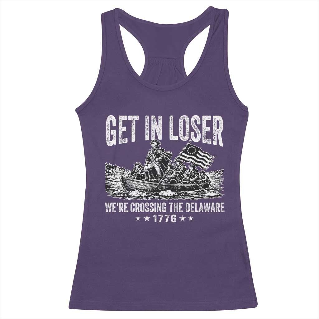 Get In Loser We Are Crossing The Delaware Racerback Tank Top Funny George Washington 250th 4th Of July TS11 Purple Print Your Wear