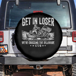 Get In Loser We Are Crossing The Delaware Spare Tire Cover Funny George Washington 250th 4th Of July TS11 No hole Black Print Your Wear