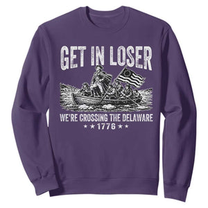 Get In Loser We Are Crossing The Delaware Sweatshirt Funny George Washington 250th 4th Of July TS11 Purple Print Your Wear