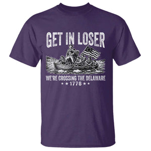 Get In Loser We Are Crossing The Delaware T Shirt Funny George Washington 250th 4th Of July TS11 Purple Print Your Wear