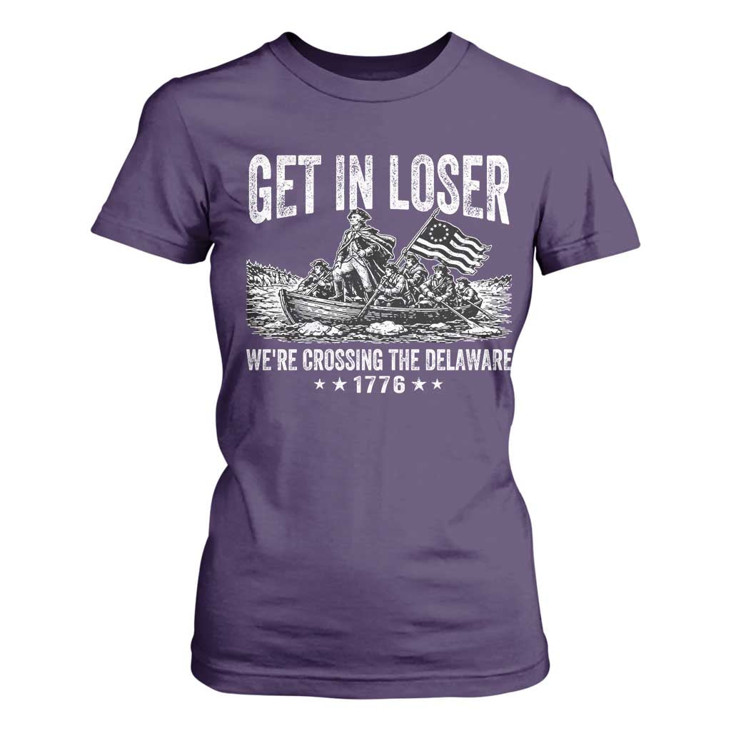 Get In Loser We Are Crossing The Delaware T Shirt For Women Funny George Washington 250th 4th Of July TS11 Purple Print Your Wear