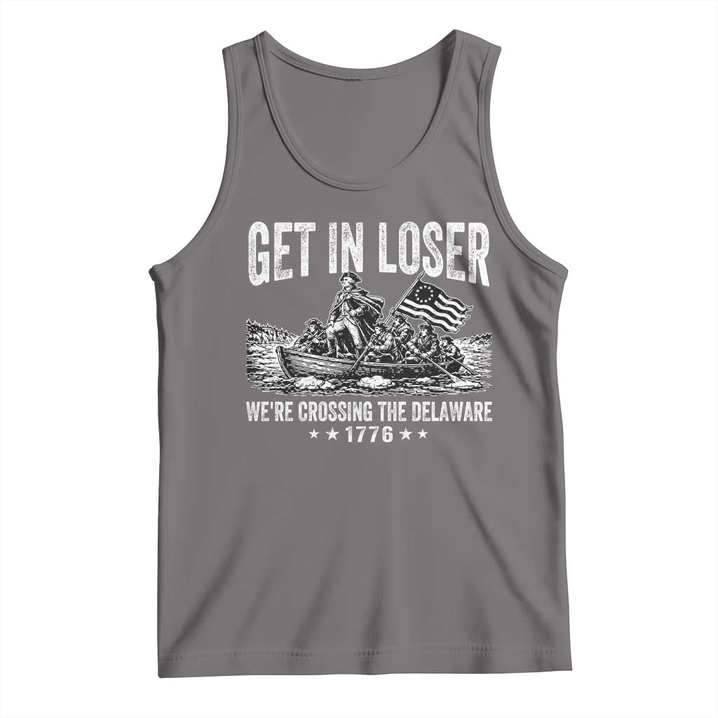 Get In Loser We Are Crossing The Delaware Tank Top Funny George Washington 250th 4th Of July TS11 Deep Heather Print Your Wear