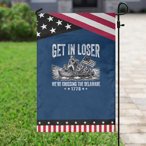Get In Loser We Are Crossing The Delaware Patriotic Garden Flag Funny George Washington 250th 4th Of July TS11 Classic Blue Black Print Your Wear