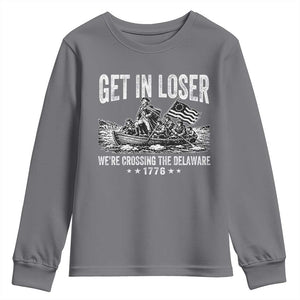 Get In Loser We Are Crossing The Delaware Youth Sweatshirt Funny George Washington 250th 4th Of July TS11 Charcoal Print Your Wear