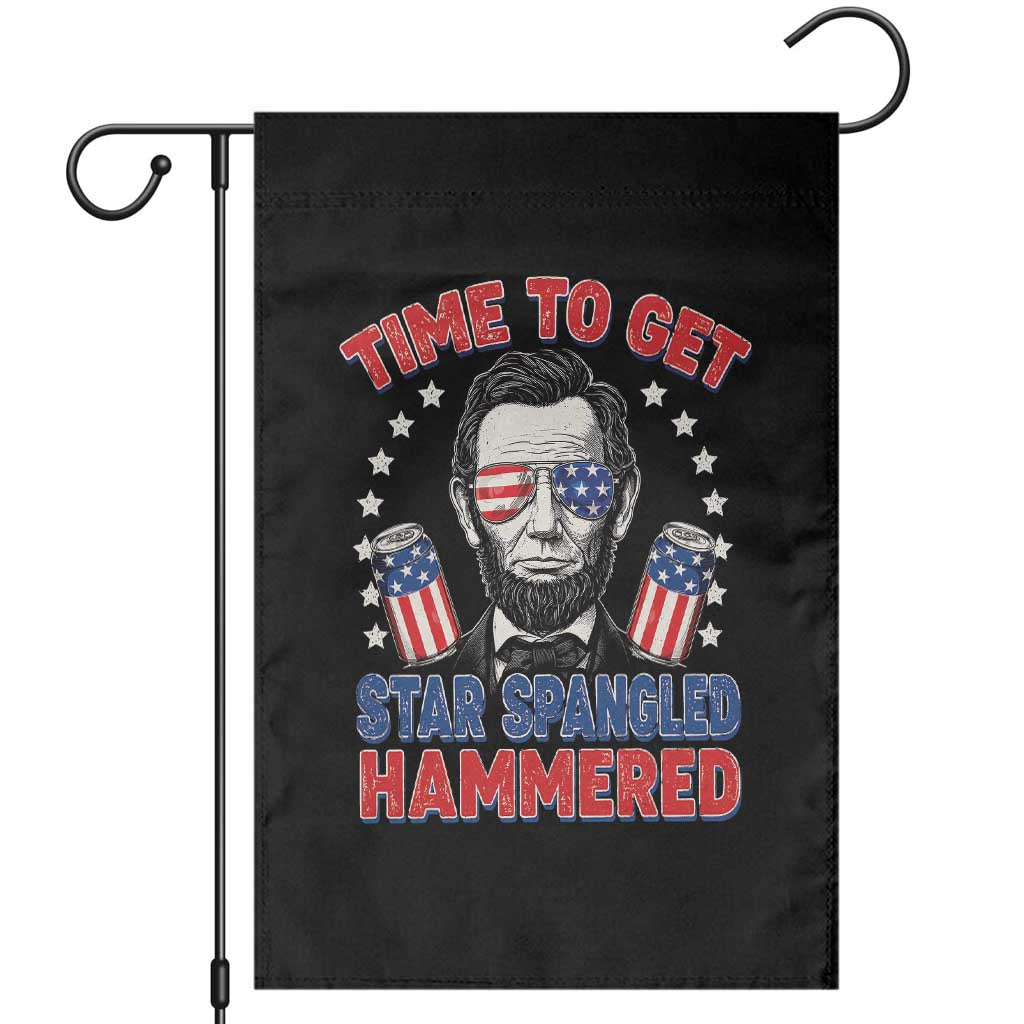 Time To Get Star Spangled Hammered Abraham Lincoln Garden Flag Funny 4th of July TS11 Black Print Your Wear