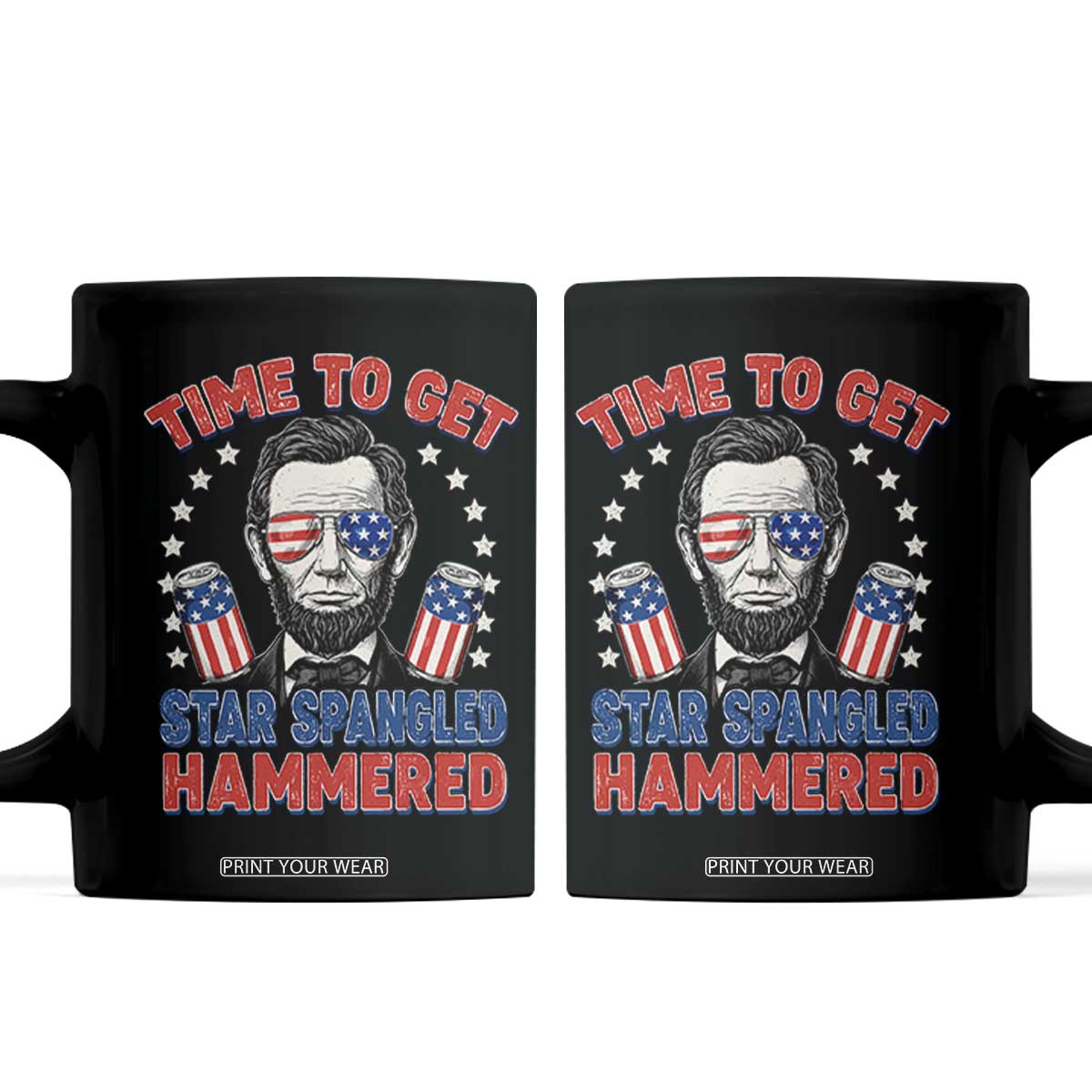 Time To Get Star Spangled Hammered Abraham Lincoln Coffee Mug Funny 4th of July