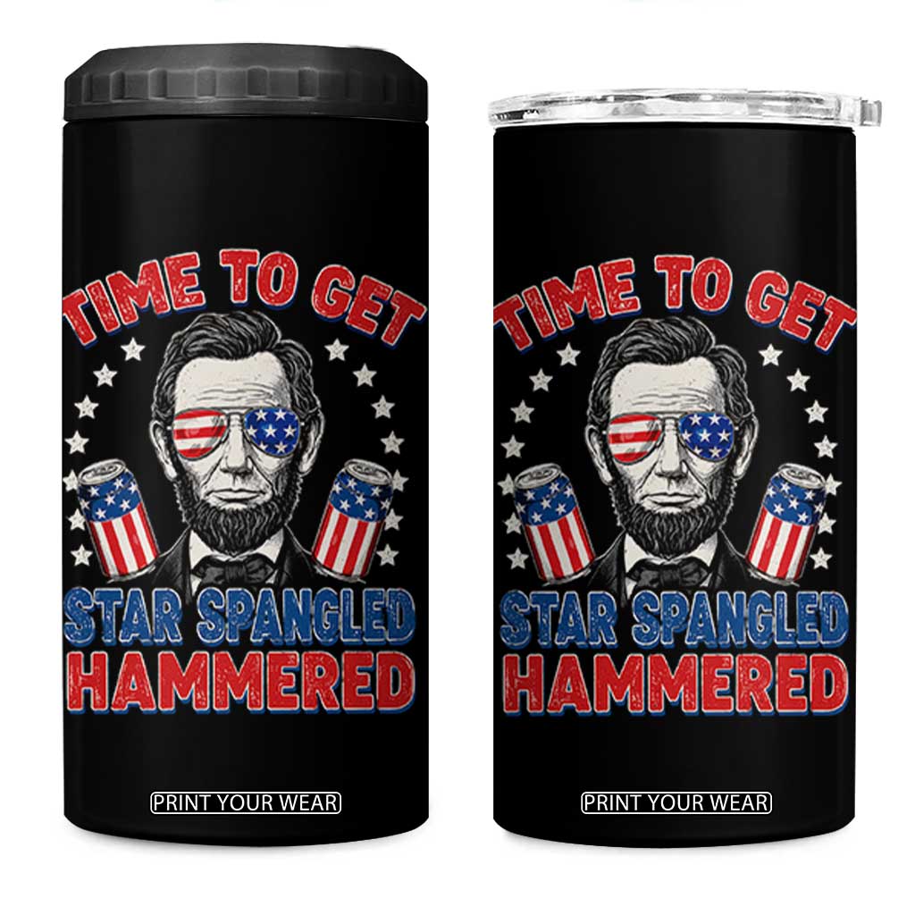 Time To Get Star Spangled Hammered Abraham Lincoln 4 in 1 Can Cooler Tumbler Funny 4th of July