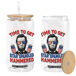 Time To Get Star Spangled Hammered Abraham Lincoln Glass Can Funny 4th of July