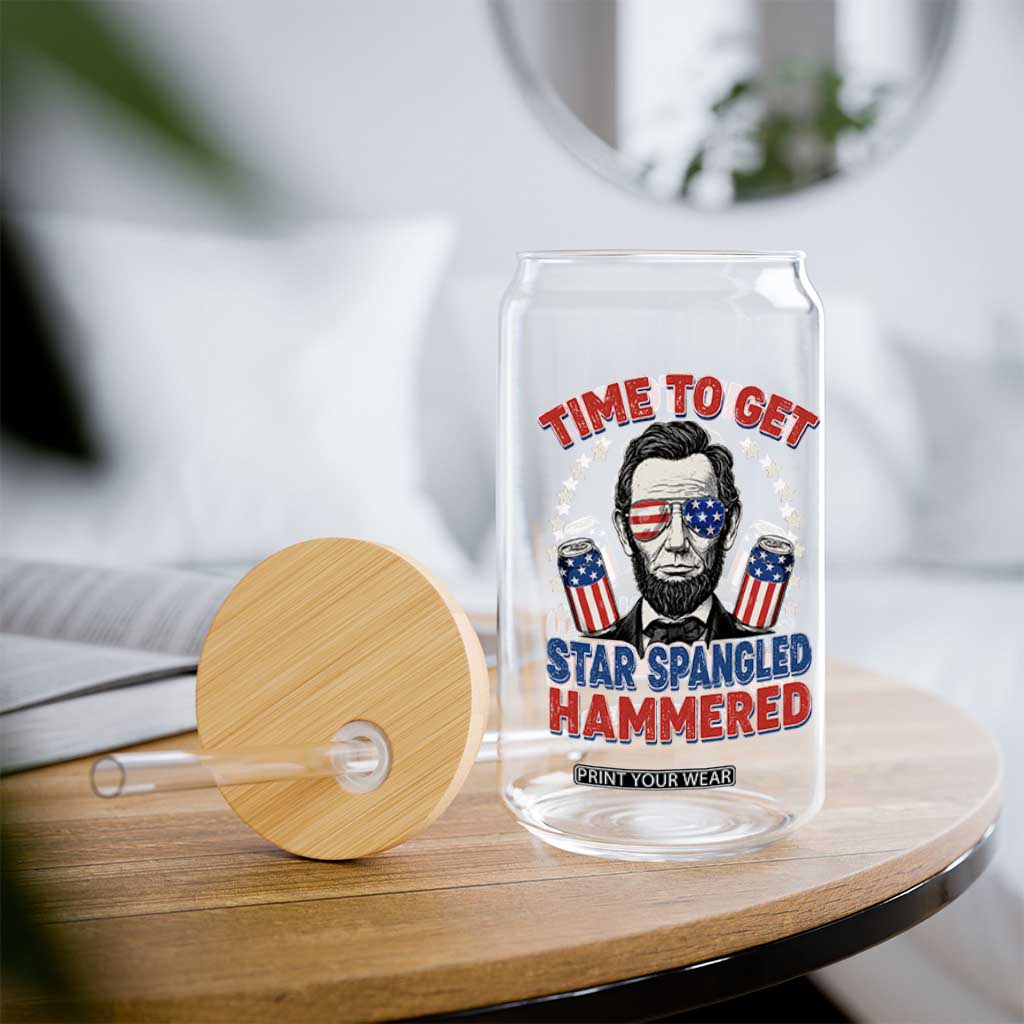 Time To Get Star Spangled Hammered Abraham Lincoln Glass Can Funny 4th of July