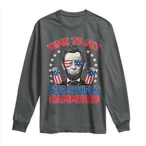Time To Get Star Spangled Hammered Abraham Lincoln Long Sleeve Shirt Funny 4th of July