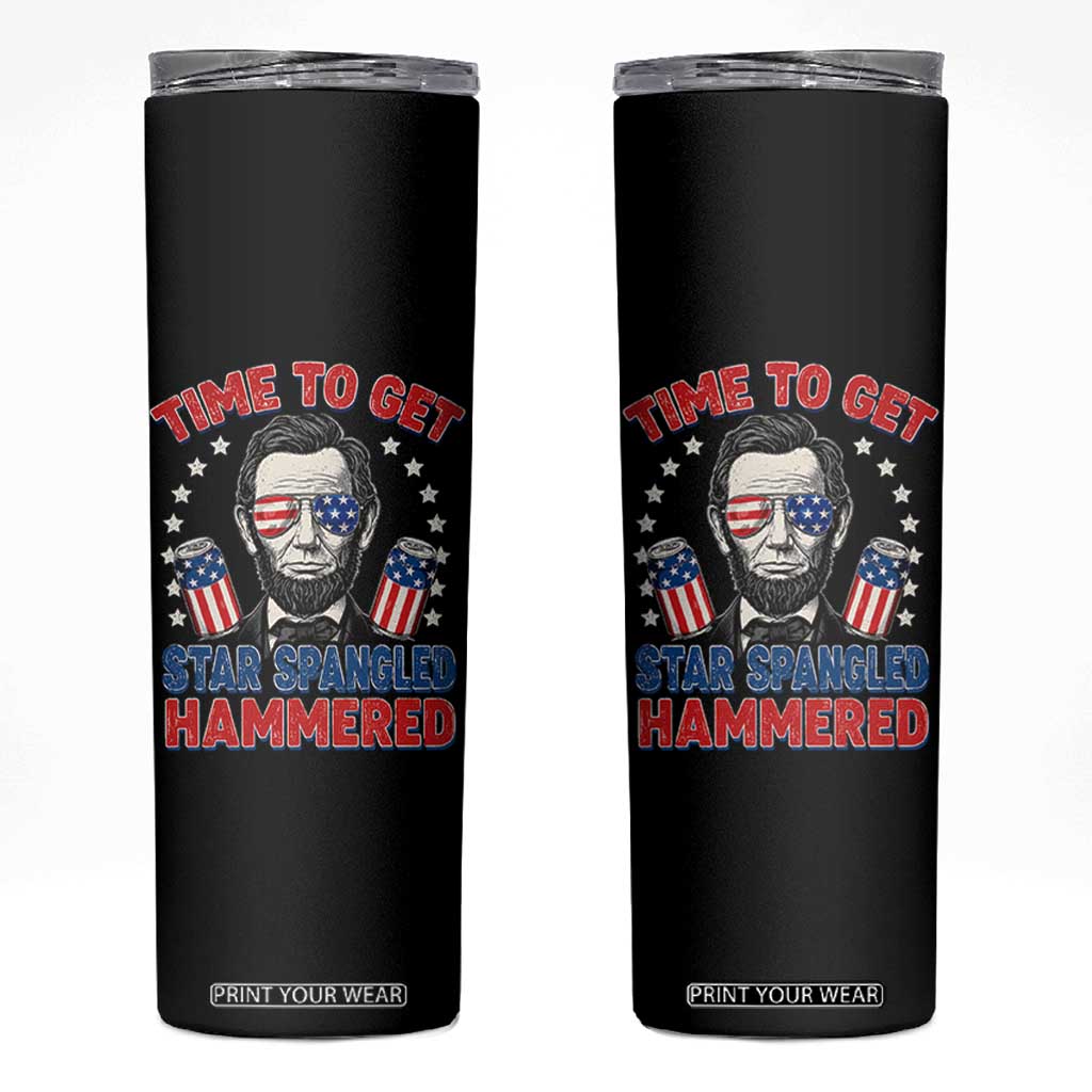 Time To Get Star Spangled Hammered Abraham Lincoln Skinny Tumbler Funny 4th of July