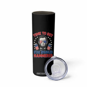 Time To Get Star Spangled Hammered Abraham Lincoln Skinny Tumbler Funny 4th of July